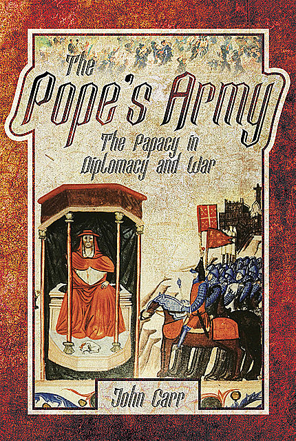 The Pope's Army, John Carr, John Car