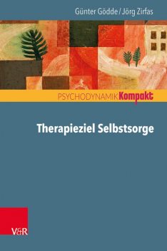 Therapieziel Selbstsorge, Jörg Zirfas, Günter Gödde