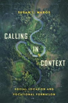 Calling in Context, Susan L. Maros