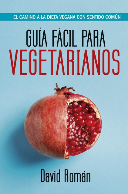 Guía fácil para vegetarianos, David Román Molto