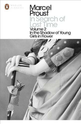 In the Shadow of Young Girls in Flower, Marcel Proust