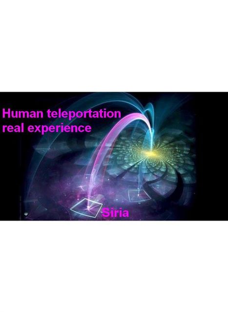 Human teleportation real experience, Siria