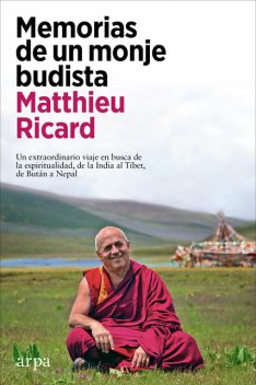 Memorias de un monje budista, Matthieu Ricard