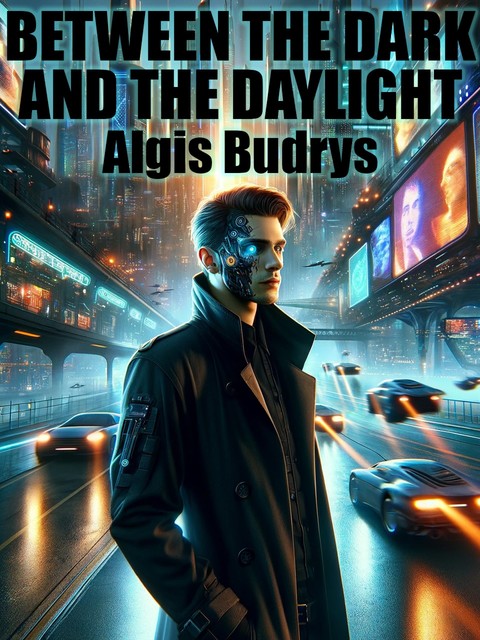 Between the Dark and the Daylight, Algis Budrys