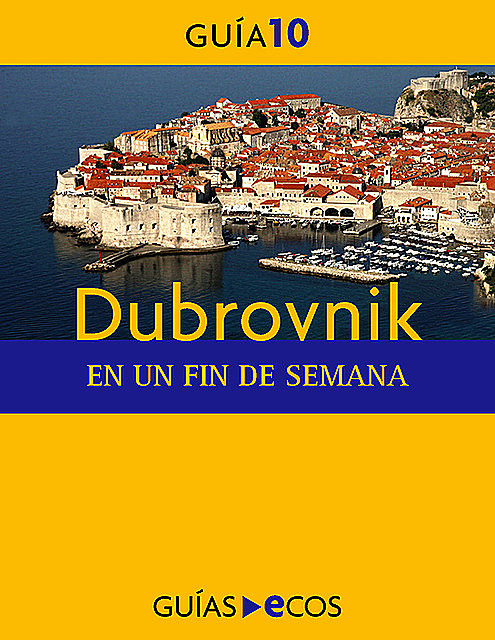 Dubrovnik. En un fin de semana, Varios Autores