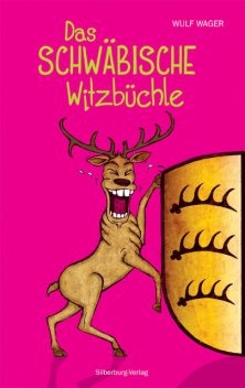 Das schwäbische Witzbüchle, Wulf Wager