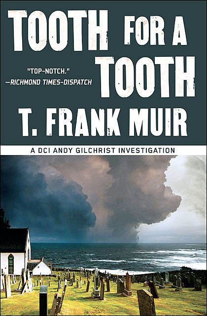 Tooth for a Tooth, T. Frank Muir