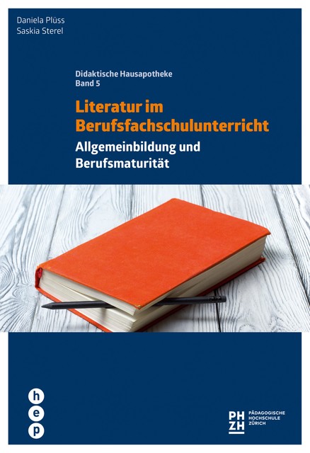 Literatur im Berufsfachschulunterricht, Daniela Plüss, Saskia Streel