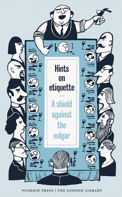 Hints on Etiquette, Various