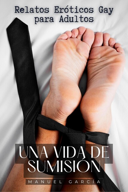 Una vida de sumisión, Manuel García