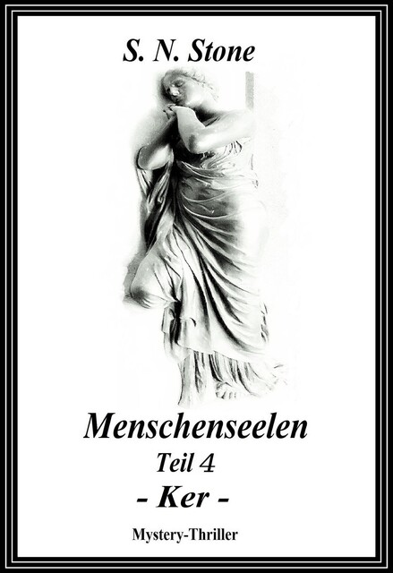 Menschenseelen Teil 4 – Ker, S.N. Stone