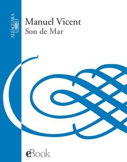 Son De Mar, Manuel Vicent