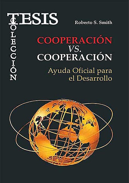 Cooperación vs. Cooperación, Roberto S. Smith Hernández