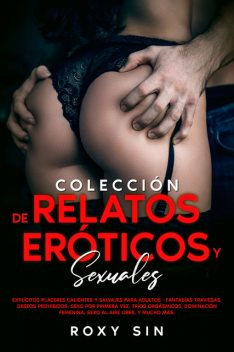 Colección de relatos eróticos y sexuales, Roxy Sin