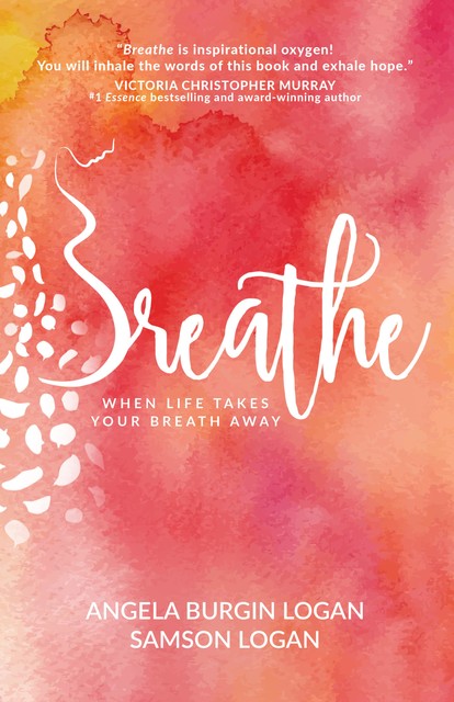 Breathe, Angela Burgin Logan, Samson Logan