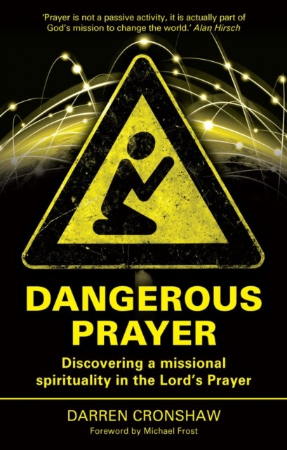Dangerous Prayer, Darren Cronshaw