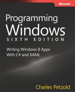 Programming Windows®, Six Edition, Charles Petzold