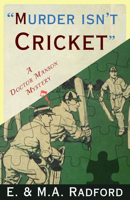 Murder Isn't Cricket, amp, E., M.A. Radford