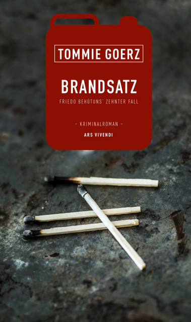 Brandsatz (eBook), Tommie Goerz