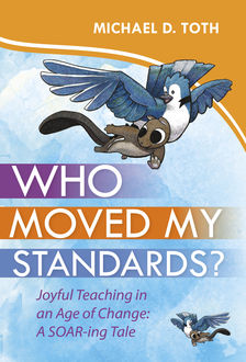 Who Moved My Standards, Michael D. Toth
