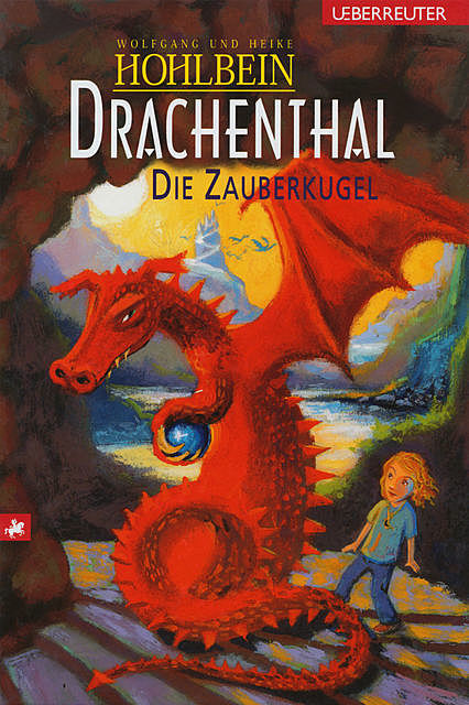 Drachenthal – Die Zauberkugel (Bd. 3), Wolfgang Hohlbein, Heike Hohlbein