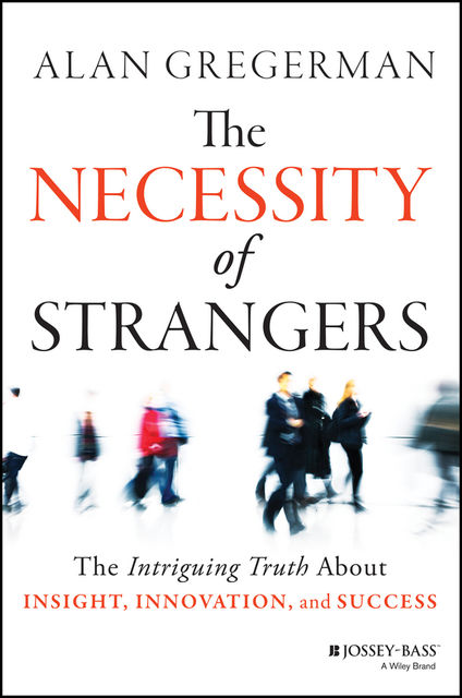 The Necessity of Strangers, Alan Gregerman