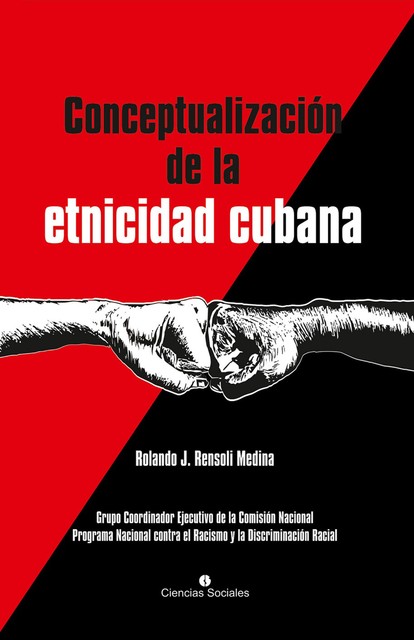 La conceptualización de la etnicidad cubana, Rolando J. Rensoli Medina