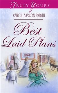 Best Laid Plans, Carol Mason Parker