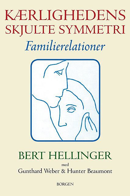 Kærlighedens skjulte symmetri, Bert Hellinger