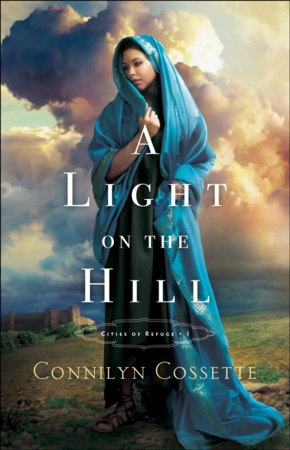 A Light on the Hill, Connilyn Cossette