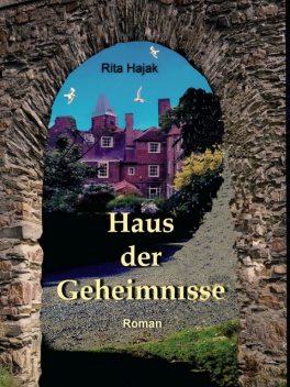 Haus der Geheimnisse, Rita Hajak