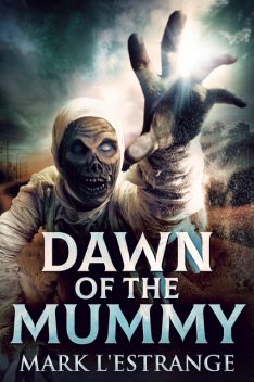 Dawn Of The Mummy, Mark L'Estrange