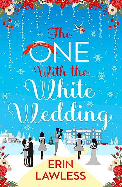 The One with the White Wedding, Erin Lawless