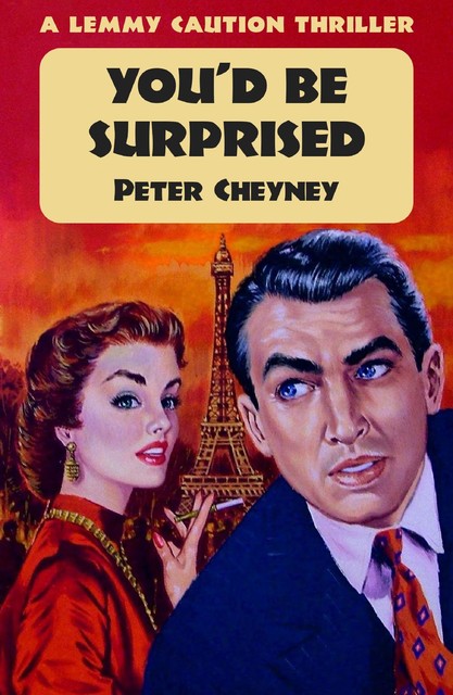 Don't Be Surprised, Peter Cheyney