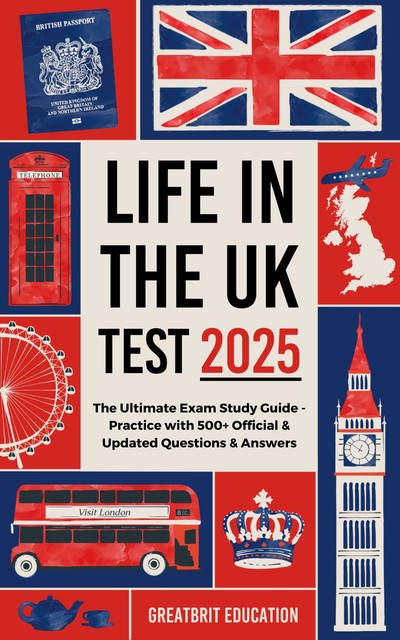 Life in the UK Test 2025, GreatBrit Education