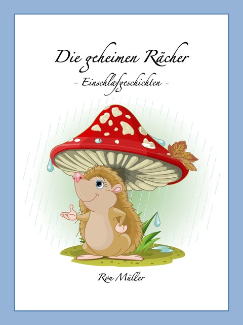 Die geheimen Rächer, Ron Müller