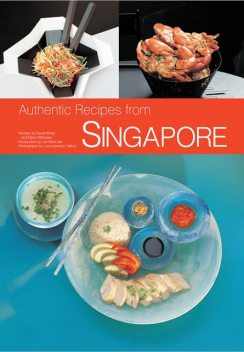 Authentic Recipes from Singapore, David Wong, Djoko Wibisono