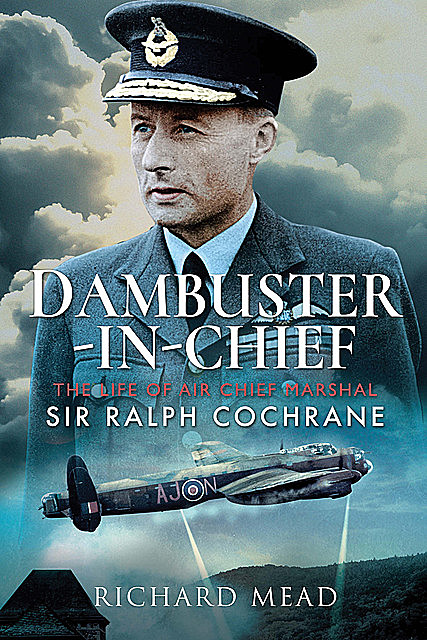 Dambuster-in-Chief, Richard Mead