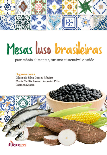 Mesas Luso-Brasileiras, Carmen Soares, Cilene da Silva Gomes Ribeiro, Maria Cecilia Pilla