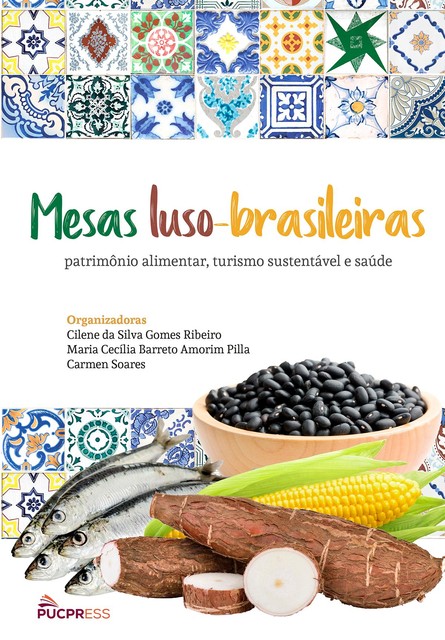 Mesas Luso-Brasileiras, Carmen Soares, Cilene da Silva Gomes Ribeiro, Maria Cecilia Pilla