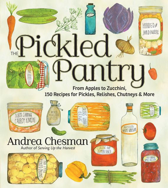 The Pickled Pantry, Andrea Chesman