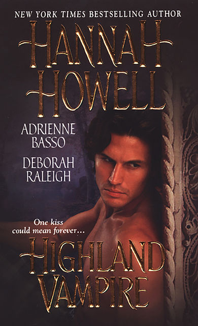 Highland Vampire, Hannah Howell, Adrienne Basso, Deborah Raleigh