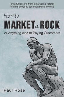 How to market a rock, Paul Rose