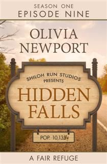 Hidden Falls: A Fair Refuge – Episode 9, Olivia Newport