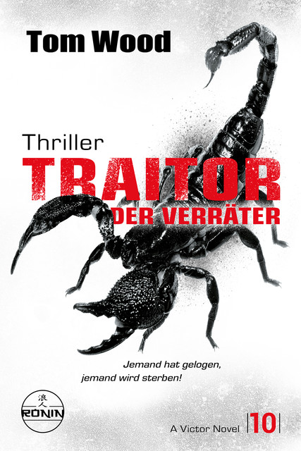 Traitor – Der Verräter. Jemand hat gelogen, jemand wird sterben, Tom Wood