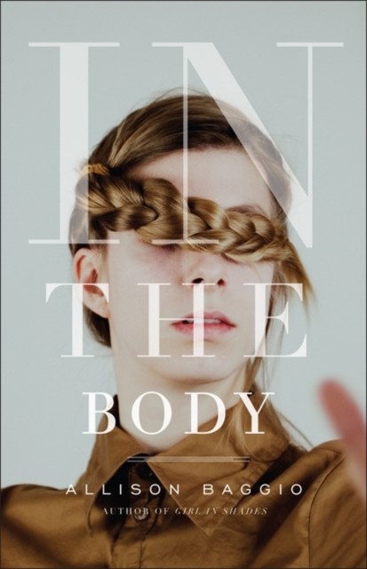 In The Body, Allison Baggio