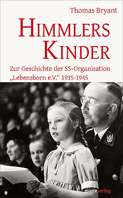 Himmlers Kinder, Thomas Bryant