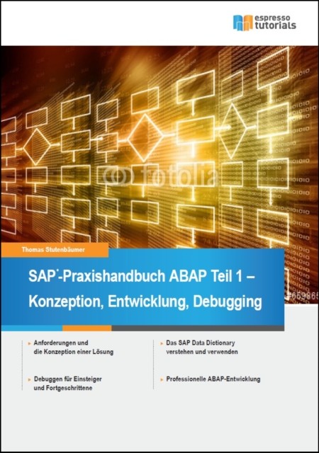 SAP-Praxishandbuch ABAP – Teil 1, Thomas Stutenbaeumer