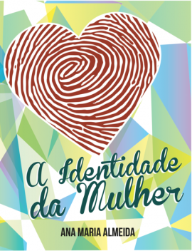 A identidade da mulher, Ana Maria Almeida