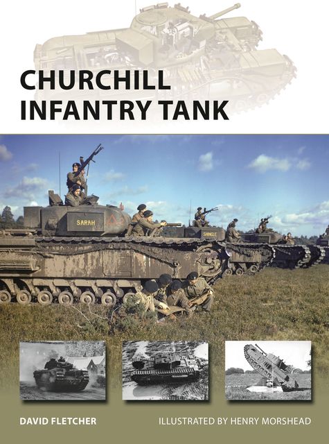 Churchill Infantry Tank, David Fletcher